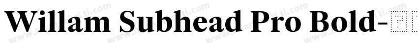 Willam Subhead Pro Bold字体转换
